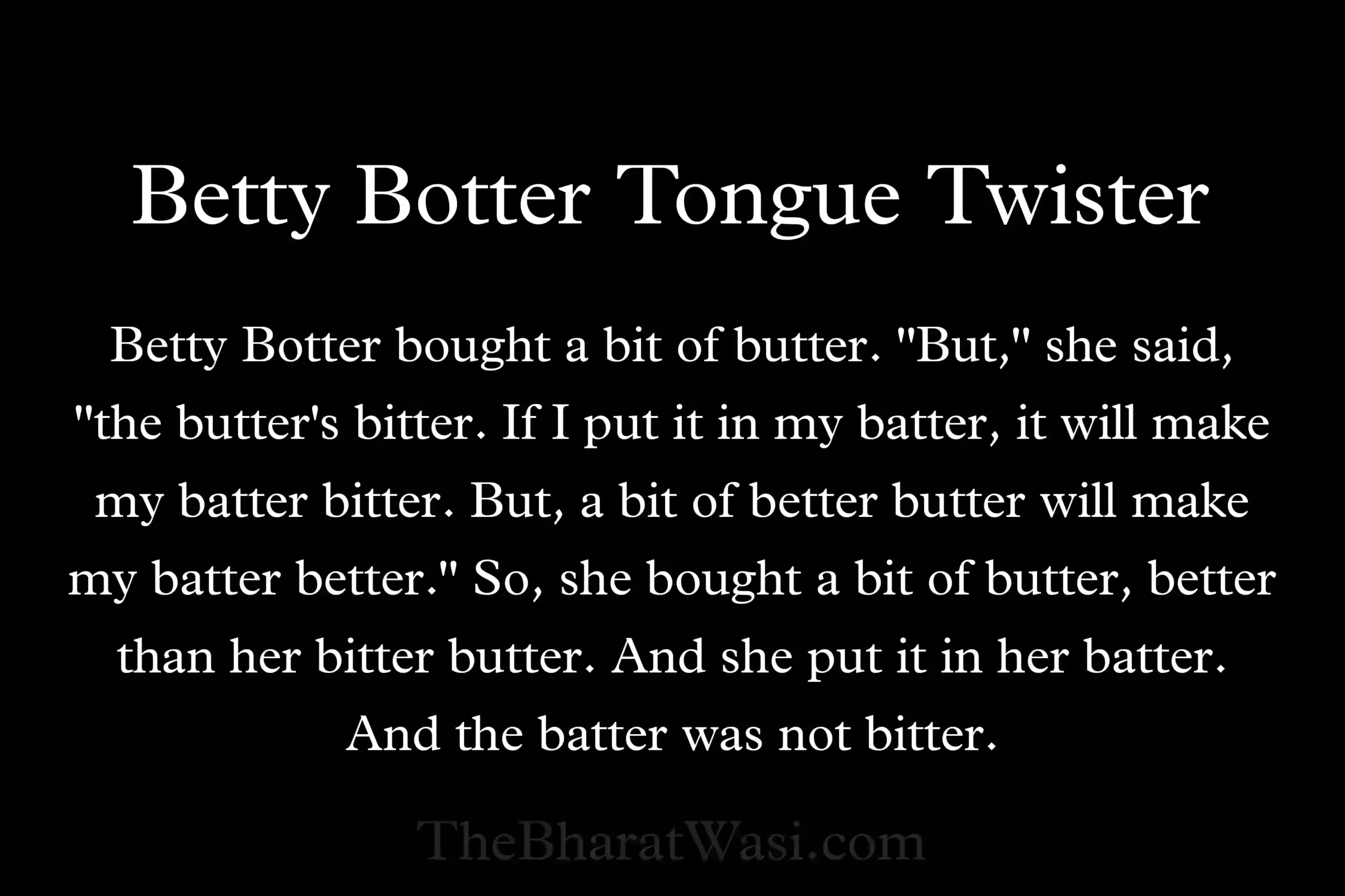 Betty butter tongue twister