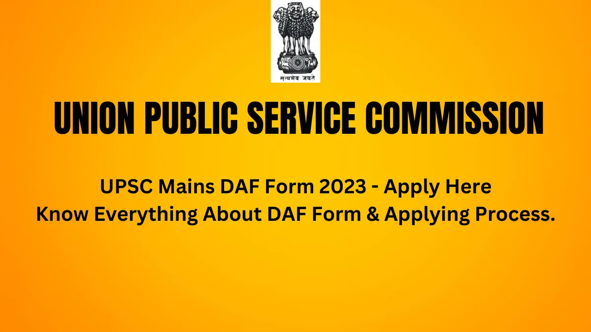 upsc mains daf form 2023 apply online